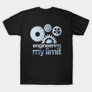 engineering my limits T-Shirt